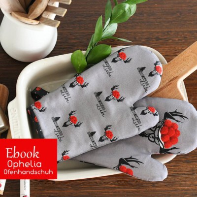 Ofenhandschuh Ophelia Gratis Ebook und Papierschnittmuster - Ofenhandschuh Ophelia Gratis Ebook