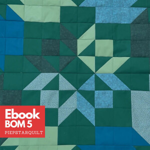 5 Ebook Piepstarquilt, BOM 5