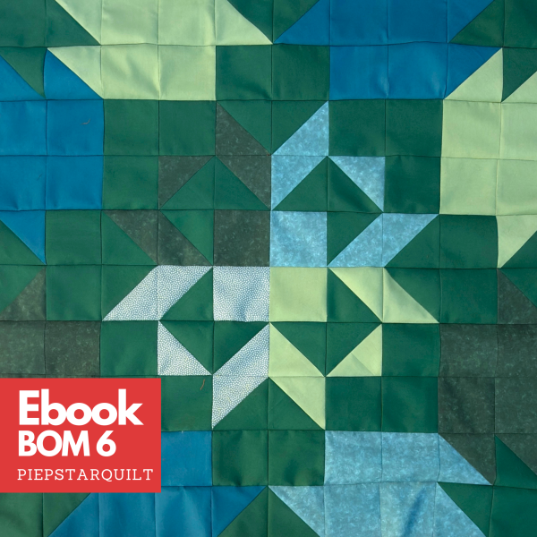 6 Ebook Piepstarquilt, BOM 6